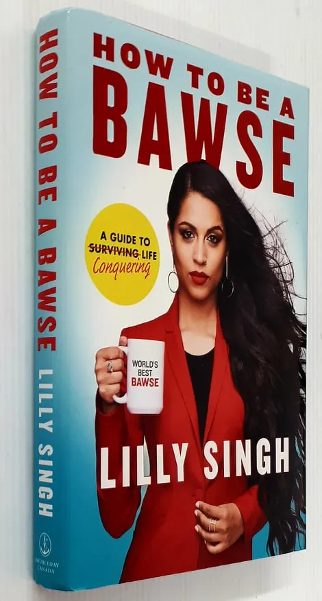 HOW TO BE A BAWSE - Lilly Singh