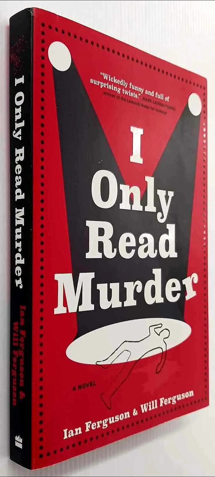 I ONLY READ MURDER - Ian Ferguson, Will Ferguson